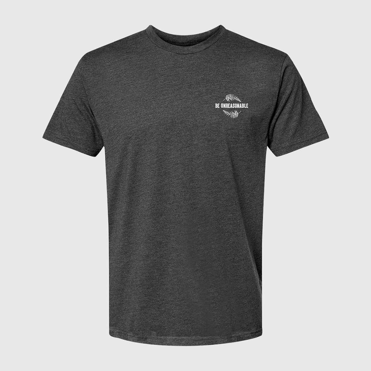 Be Unreasonable Basic Tee