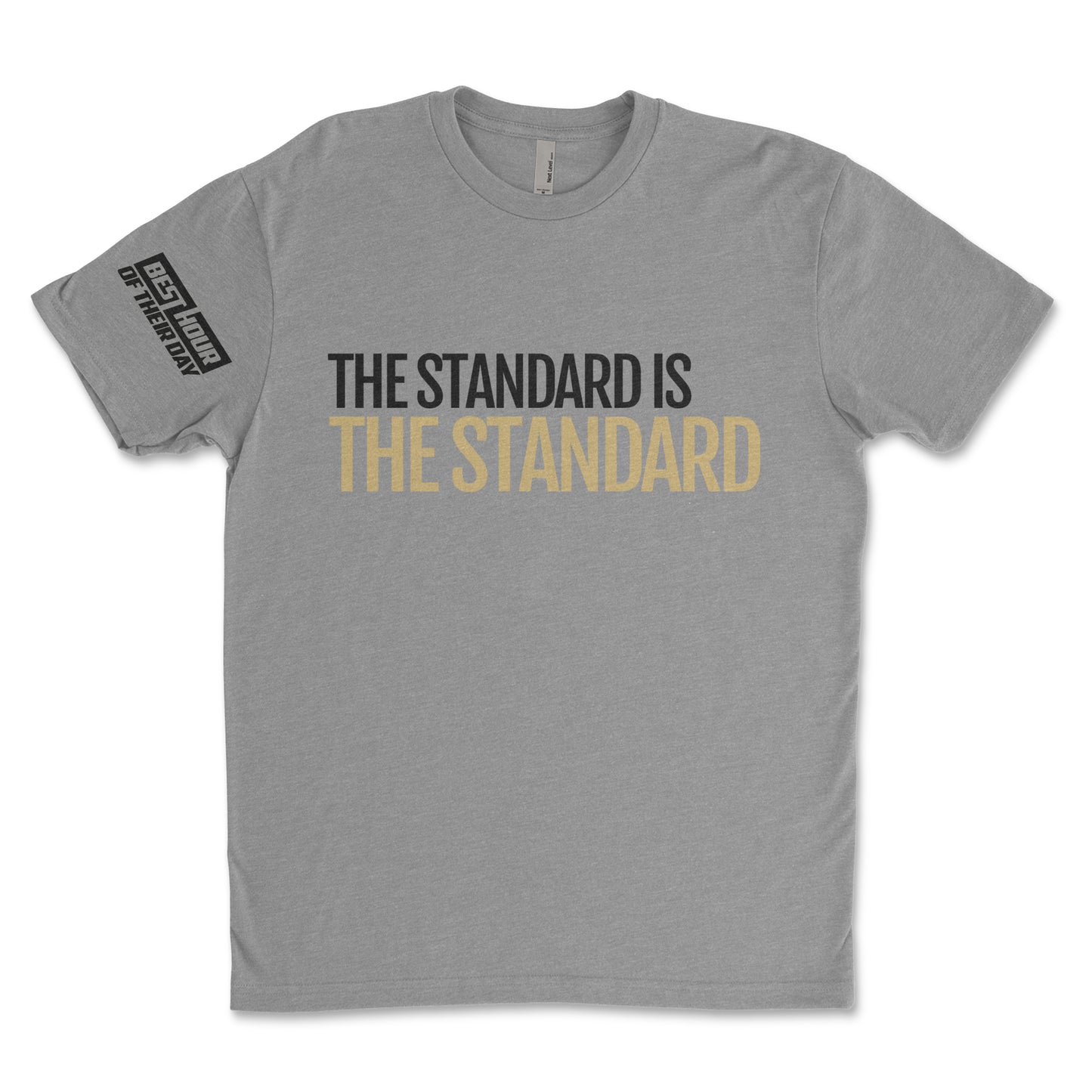 The Standard Is The Standard Tee