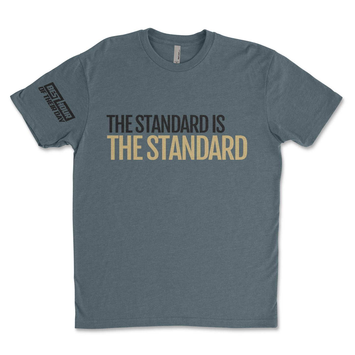 The Standard Is The Standard Tee