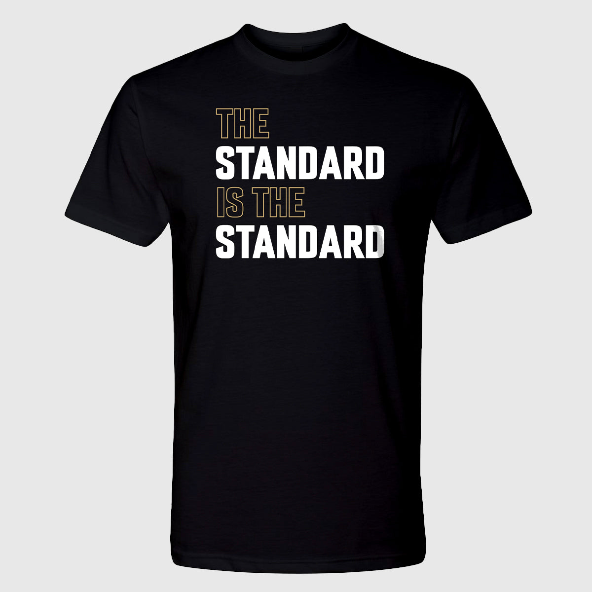 The Standard Is The Standard Basic Tee