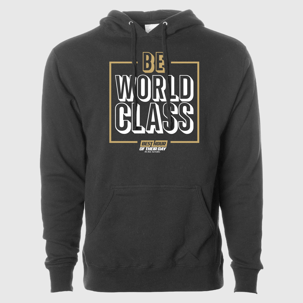 Be World Class Hoodie