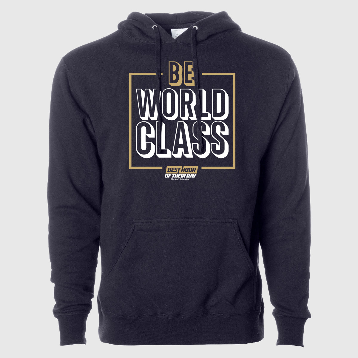 Be World Class Hoodie