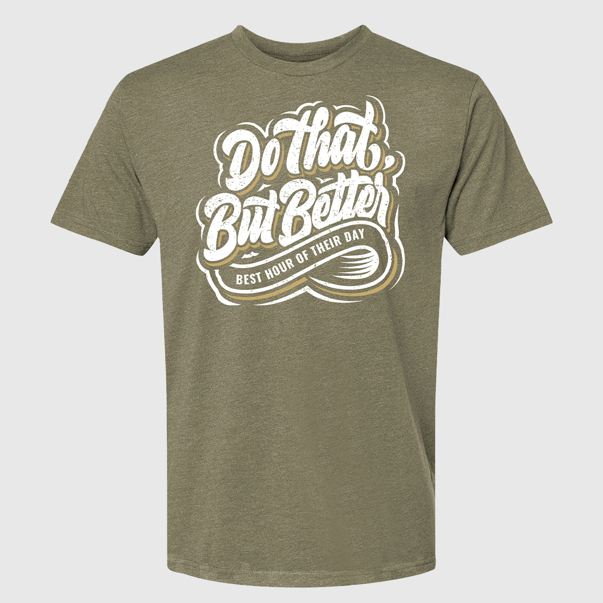 Do That, But Better Basic Tee