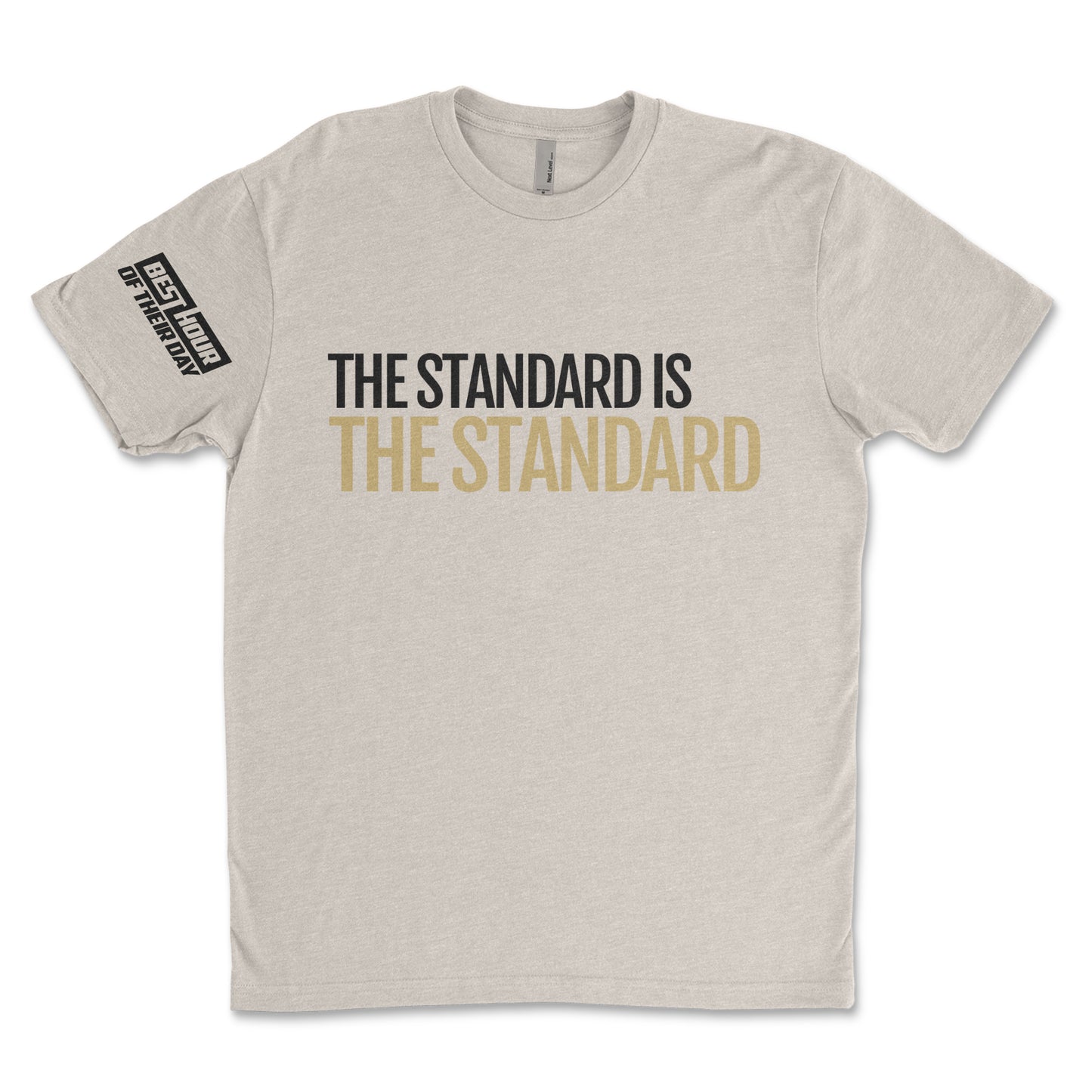 The Standard Is The Standard Tee