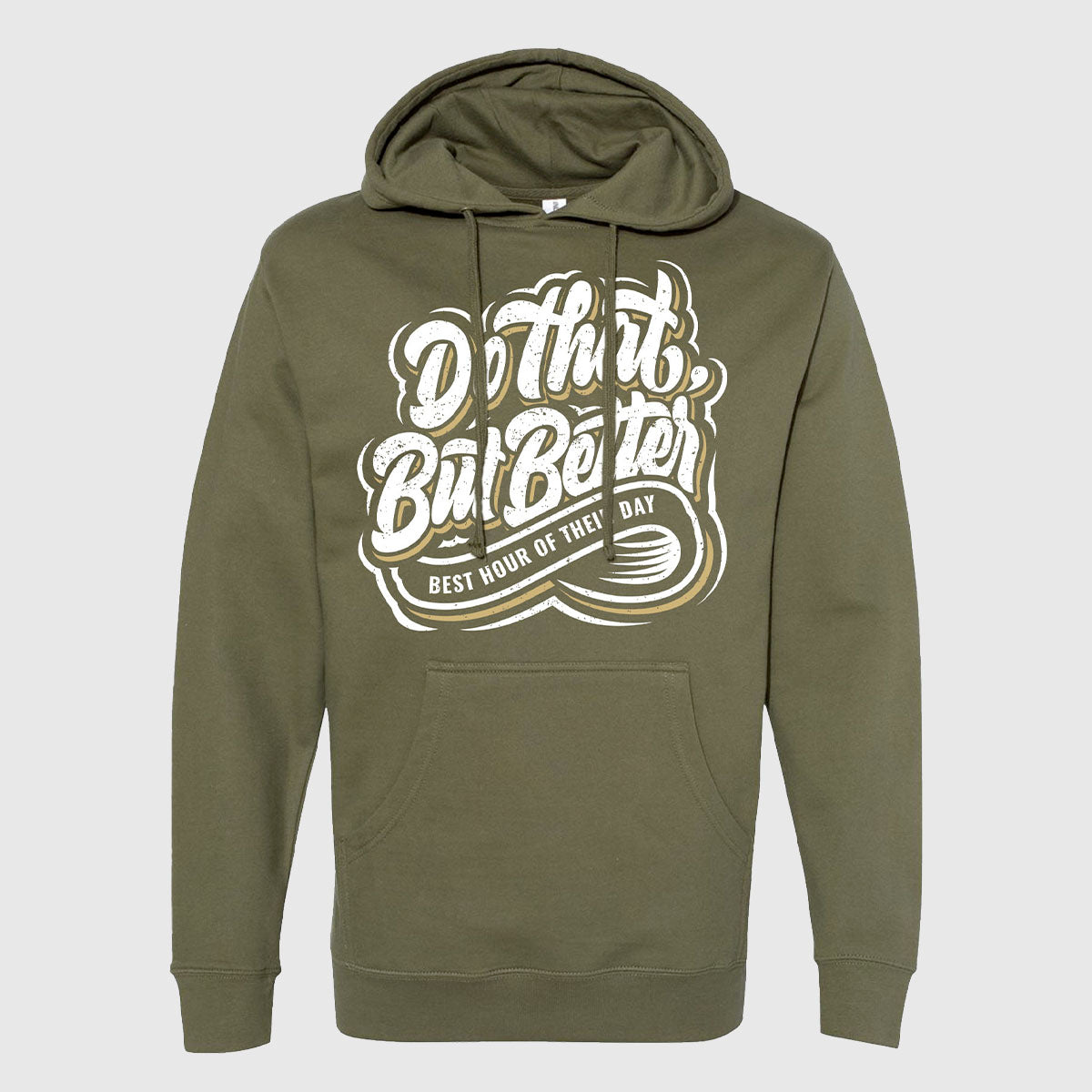 Do That, But Better Hoodie