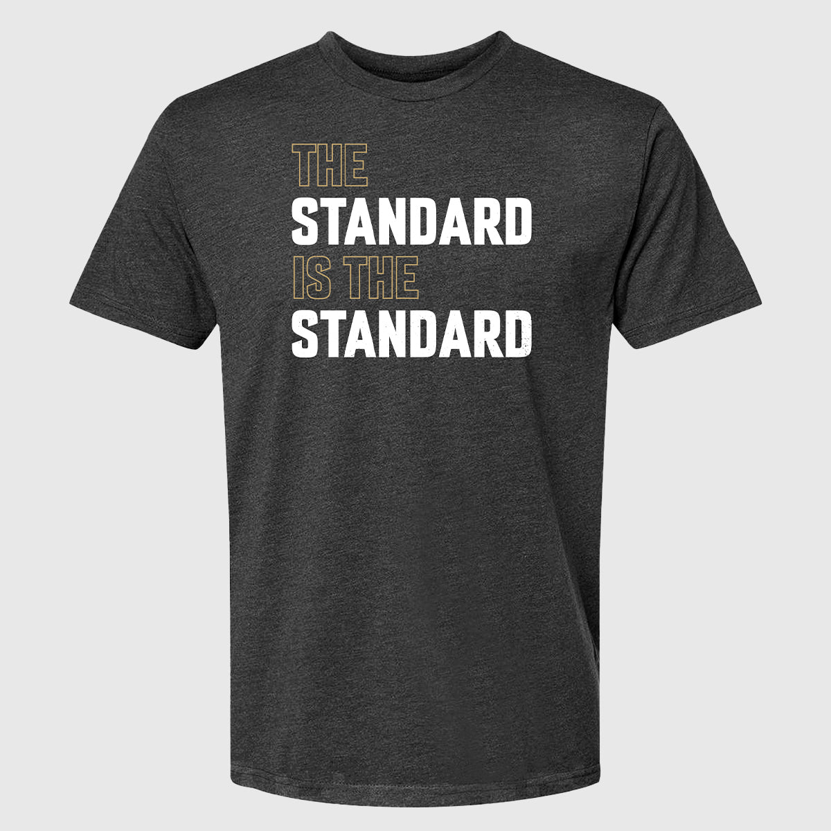 The Standard Is The Standard Basic Tee