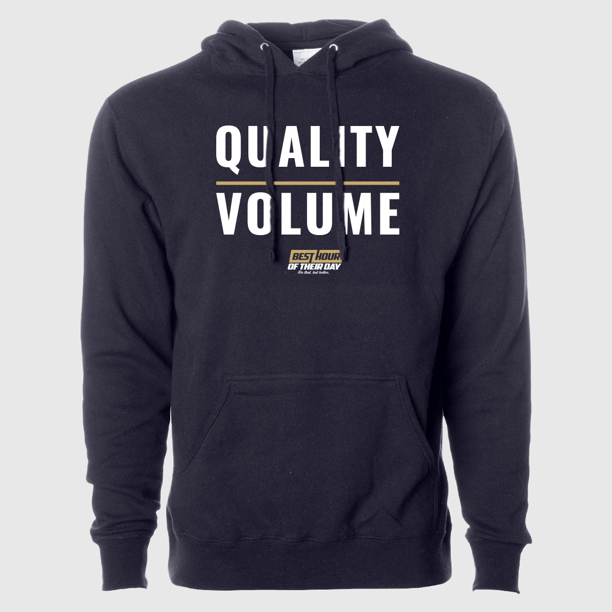 Quality Over Volume Hoodie